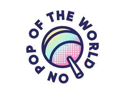 On Pop Of The World app brand design branding color digital gradient icon illustration logo logo design lollipop music music app pop pop music print startup typography vector