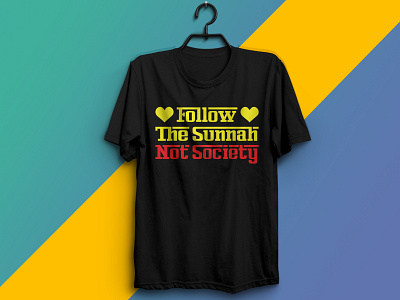 Follow The Sunnah Not The Society Typography T-Shirt