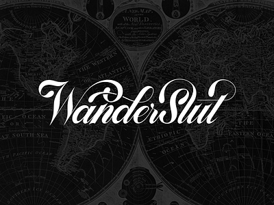 Wanderslut custom lettering hand lettering lettering script type typography wanderlust wanderslut