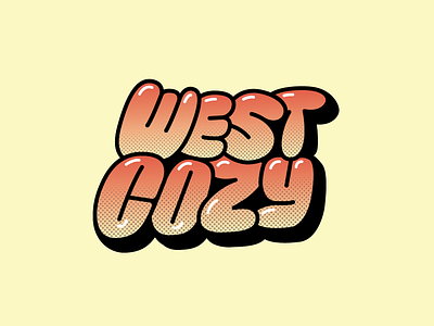 West Cozy best coast cozy custom lettering freestyle lettering team cozy west coast west side