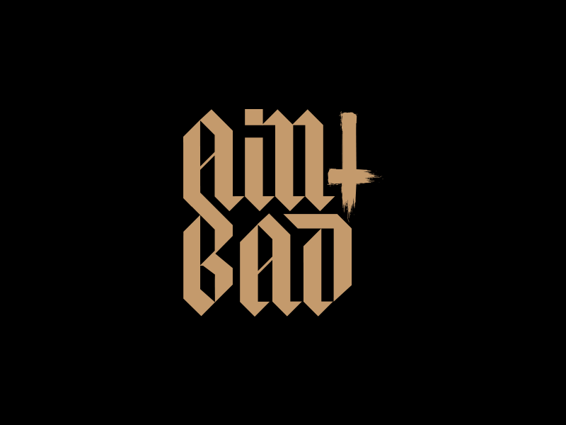 Aint Bad Co. aint bad blackletter cross custom lettering hand lettering lettering visual supply