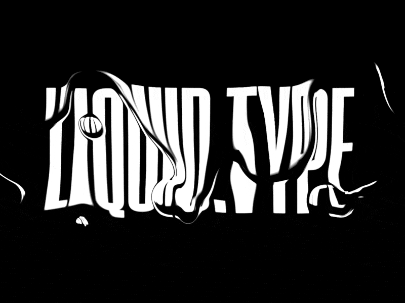 Liquid Type adobe after effects concept experimental liquid animation liquidmotion logo motiongraphics procedural type typogaphy