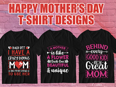 The New Mother's Day T Shirt Design 3d animation app branding design graphic design illustration logo mothers day motion graphics typography ui ux vector