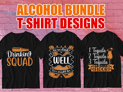 Alcohol T Shirt Design