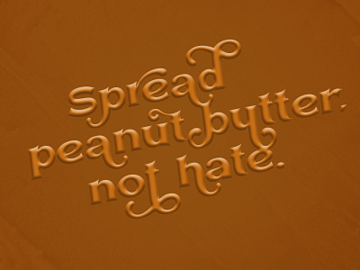 spread peanut butter not hate art design font graphic design hand lettering illustration lettering lockup typography work in progress