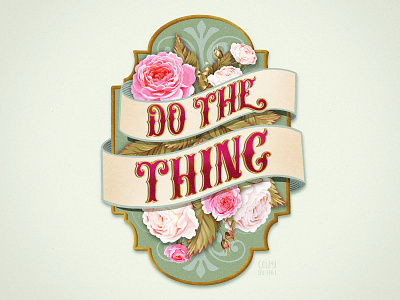 Do The Thing art design graphic design hand lettering illustration inspirational lettering lockup procreate typography victorian vintage