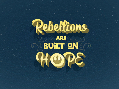 Hope design graphic design hope lettering quote rebellion rebels star wars stars typography