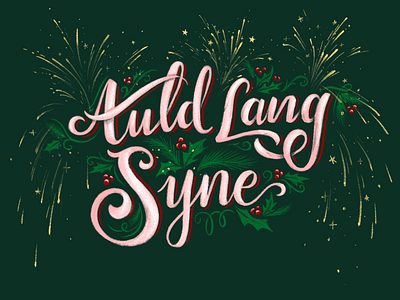 Auld Lang Syne auld lang syne chalkboard fireworks holiday lettering new year wip work in progress