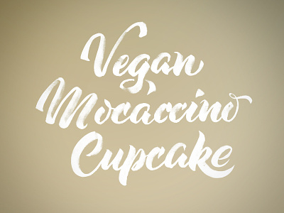 Vegan Mocaccino Cupcake brushpen calligraphy cappuccino coffee cupcake lettering mocaccino type vegan