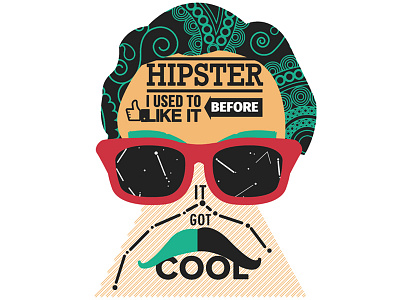 Hipster Quote - I used to like it before it got cool hipster t shirt design typography