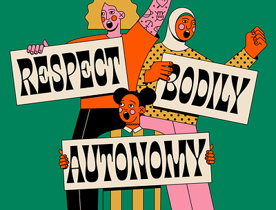 Respect Bodily Autonomy abortion character graphic design green health healthcare illustration lettering march medicine pregnancy prochoice protest woman women