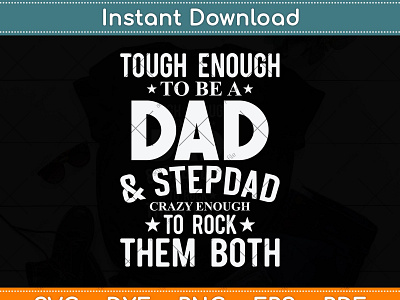 Tough Enough To Be A Dad & Stedad Fathers Day Svg craft file cutting file fathers day svg svg svg file