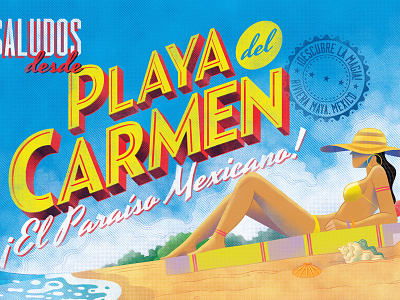 Saludos desde Playa del Carmen digital illustration freelance illustrator girl sunbathing illustration mayan riviera mexico postcard travel poster design vintage