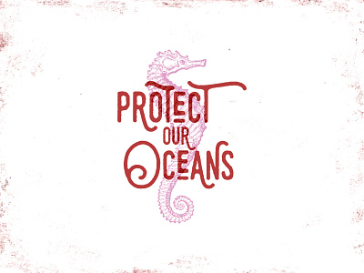 Protect Our Oceans - Seahorse design illustration oceans sea creature seahorse tshirt design