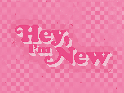 Hey, I'm New halftones lettering mid modern new typography