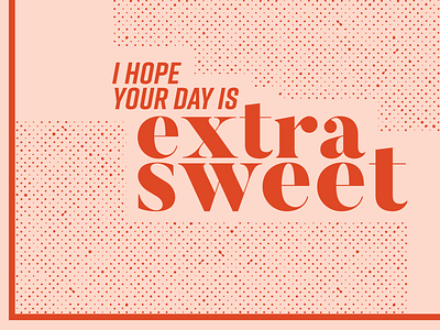 Extra Sweet charlotte design fun halftones lettering new red typography vector