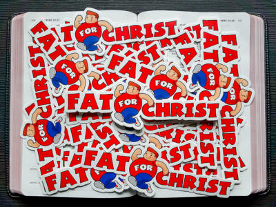 Sticker Design / Fat for Christ biblehumor bumper sticker christ christian design christianity fat graphic design humor illustration logo logodesign sticker