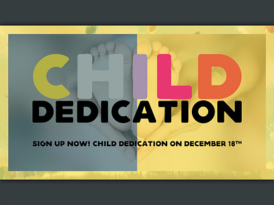 Child Dedication child dedication christianity church church branding churchgraphics graphic design scottymorris