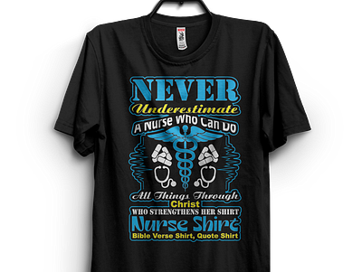 never underestimate a nurse who can do all thing t-shirt design a nurse branding creative design design graphic design illustration logo never nurse nurse design nurse design idea nurse t shirt t shirt design t shirt design template ui ux vector