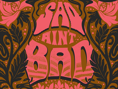 Sad Ain’t Bad 60s 70s hand lettering illustration lettering mental health psychedelic retro