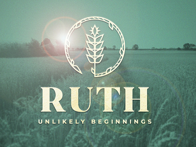 Ruth: Unlikely Beginnings
