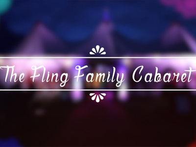 The Fling Family Cabaret - Promotional Video film promo promotion video videography zompmedia