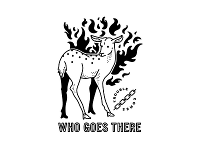 Who goes there animal deer doodle flames illustration type