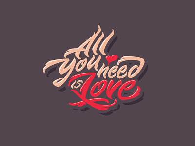 All You Need is Love calligraphy font letter lettering letters logo love type