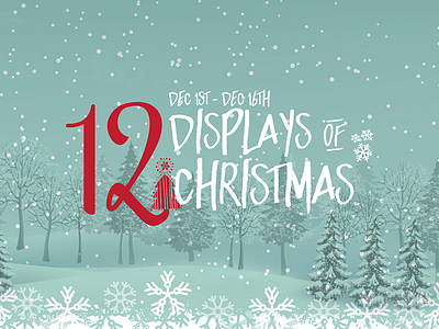 "12 Displays of Christmas" Digital Campaign ad campaign graphic design marketing social media