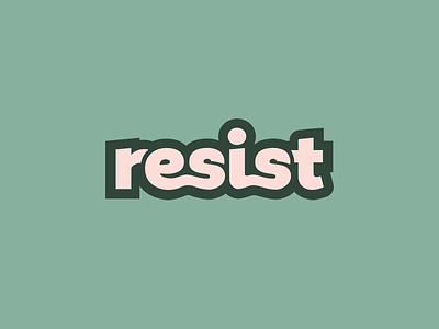 Resist green pink play with type resistance statement typography