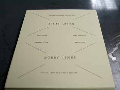“Worry Lines” showcard first color cloister light face letterpress letterspacing metal type moveable type type high rule typography vandercook