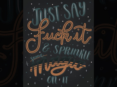 Just Say Fuck It aiga jacksonville fl calligraphy calligraphy and lettering artist calligraphy design design illustration ipadpro magic music artwork poster art type art type design typography