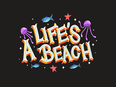 LIFE'S A BEACH beach fish geofilter life ocean sea sea creature snapchat star typogaphy
