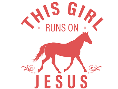 Red Text (This Girl Runs on Jesus) Equestrian Enthusiast enthusiast equestrian girl graphic design jesus logo red runs tshirt