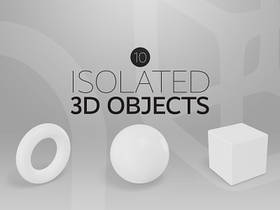 Isolated 3D Objects