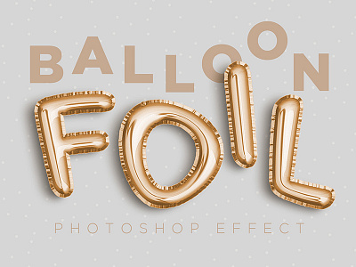 Balloon Foil Effect balloon foil letters metallic photoshop