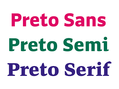 Preto Sans, Semi & Serif font fonts sans sans serif semi semi serif serif type typedesign typeface