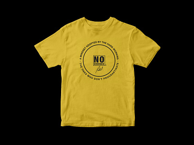 Partial Print - No Excuses Shirt 1color album logo mikemerrilldesign music noexcuses partialprint promo quote shirt