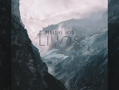 Liuos - Negative Ions | Album Cover album design albumcover coverdesign dark design graphicdesign mountains
