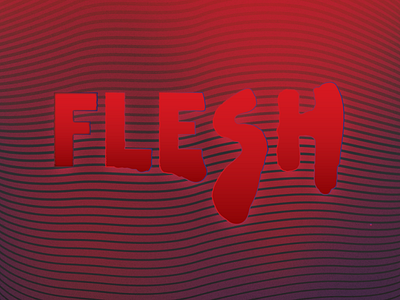 Flesh design editorial feels design studio flesh freelance gradient graphic design illustration lettering san diego type typography