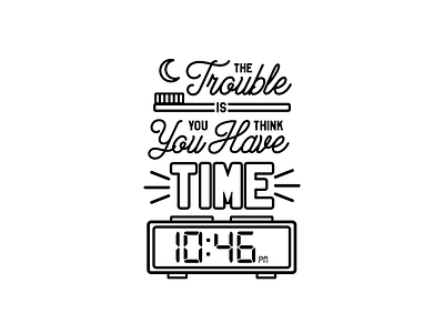 The Trouble Is... design inspire quote typography