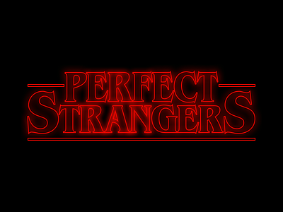 Perfect Stranger Things doodle perfect strangers stranger things typography