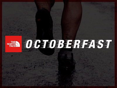 OctoberFast fast fitness speed the north face wordmark