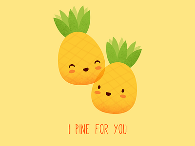I Pine for You card food fruit illustration pineapple puns texture vector
