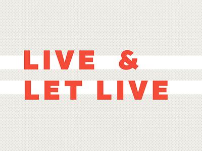 Live & Let Live Desktop