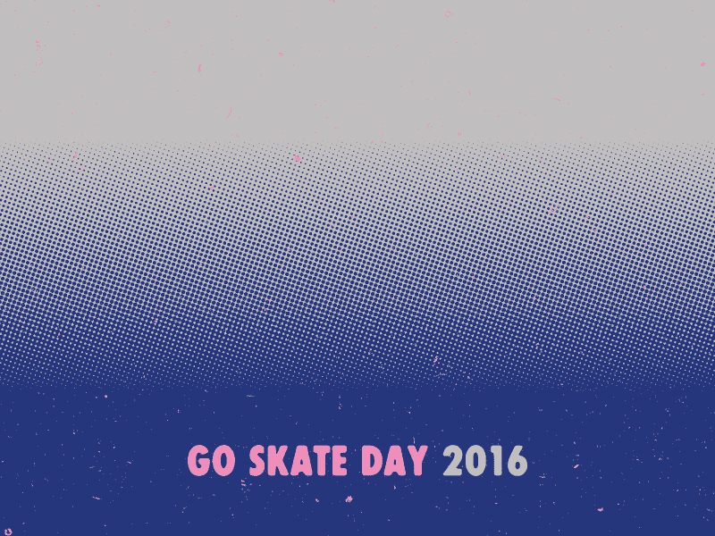 Go Skate Day 2016 four wheels gif halftone kick flip roll forever shred skate day skateboarding