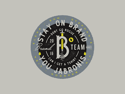 The Brandit's Don't Fuck Around badge brand camp custom lockup pencil team wework