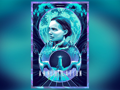Annihilation - Poster Posse x Netflix adobe annihilation art design digital film illustration movie movie poster natalie portman netflix photoshop poster poster posse