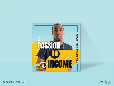 Passion to Income Podcast Cover coverdesign graphicdesign layoutdesign podcastart podcastdesign