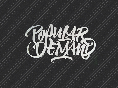 Popular Demand - Draft 01 brush brushpen calligraphy demand draft fabercastell lettering logo popular sketch type typography